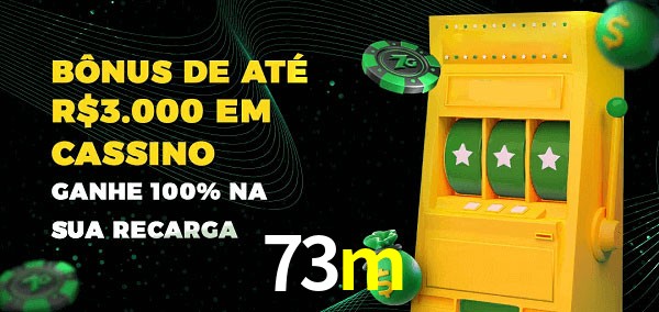 73m melhor bônus de depósito